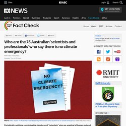 Who are the 75 Australian 'scientists and professionals' who say there is no climate emergency? - Fact Check