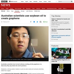 Australian scientists use soybean oil to create graphene