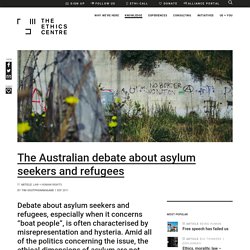 The Australian debate about asylum seekers and refugees