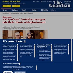 'A duty of care': Australian teenagers take their climate crisis plea to court