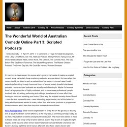 The Wonderful World of Australian Comedy Online Part 3: Scripted Podcasts - Australian Tumbleweeds