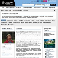 Australians in World War 1 - Research Guides at State Library of Victoria