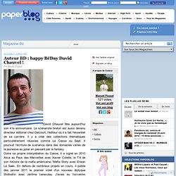 Auteur BD : happy BéDay David Chauvel !