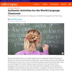 Authentic Activities for the World Language Classroom
