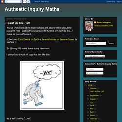 Authentic Inquiry Maths: I can't do this...yet!