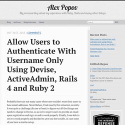 Allow users to authenticate with username only using Devise, ActiveAdmin, Rails 4 and Ruby 2 - Alex Popov
