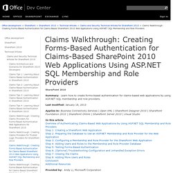 Claims Walkthrough: Creating Forms-Based Authentication for Claims-Based SharePoint 2010 Web Applications Using ASP.NET SQL Membership and Role Providers