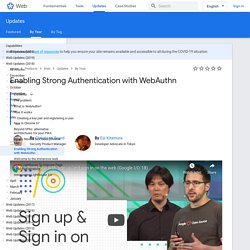 Enabling Strong Authentication with WebAuthn  
