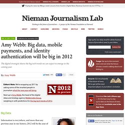 Amy Webb: Big data, mobile payments, and identity authentication will be big in 2012