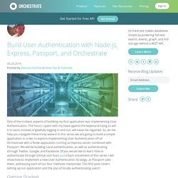 Build User Authentication with Node.js, Express, Passport, and Orchestrate - The Orchestrate Blog