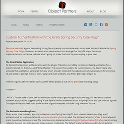 Custom Authentication with the Grails Spring Security Plugin