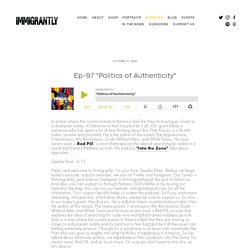 Ep-97 "Politics of Authenticity"