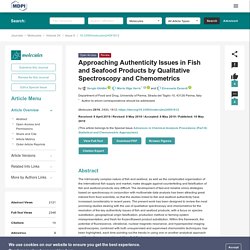 MOLECULES 10/05/19 Approaching Authenticity Issues in Fish and Seafood Products by Qualitative Spectroscopy and Chemometrics