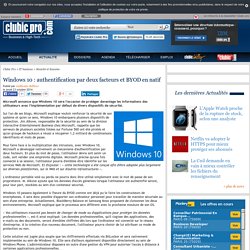 Windows 10 : authentification par deux facteurs et BYOD en natif