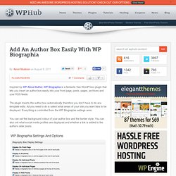 Add An Author Box Easily With WP Biographia