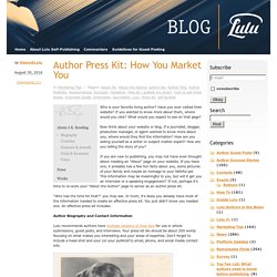 Author Press Kit: How You Market You