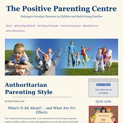 Authoritarian Parenting Style And Its Effects