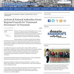 Activists & National Authorities Create Regional Councils for “Communal Governance” in Venezuela