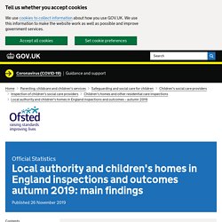 Local authority and children's homes in England inspections and outcomes autumn 2019: main findings