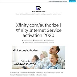 Xfinity Internet Service activation 2020 – Roku.com/link