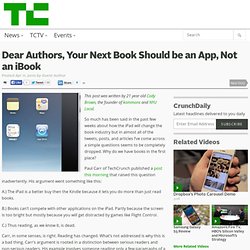 Dear Authors, Your Next Book Should be an App, Not an iBook