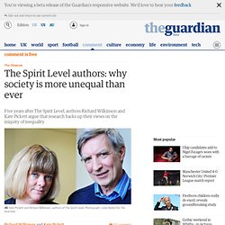 The Spirit Level authors: why society is more unequal than ever