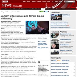 Autism 'affects male and female brains differently'