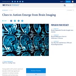 Clues to Autism Emerge from Brain Imaging