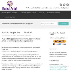 Autistic People Are . . . Musical!