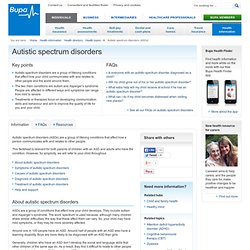 Autistic spectrum disorders (ASDs) - information, symptoms and treatments