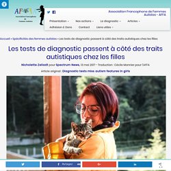 Les tests de diagnostic passent à côté des traits autistiques chez les filles - AFFA - Association Francophone de Femmes Autistes