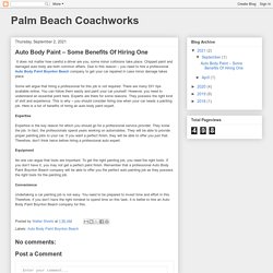 Palm Beach Coachworks: Auto Body Paint – Some Benefits Of Hiring One