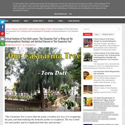 Critical Analysis of Toru Dutt's poem, "Our Casuarina Tree" or Bring out the Autobiographical, Nostalgic and Spiritual Element in "Our Casuarina Tree" ~ All About English Literature