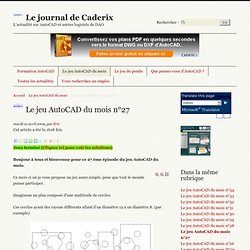 Le jeu AutoCAD du mois n°27 - Le journal de Caderix