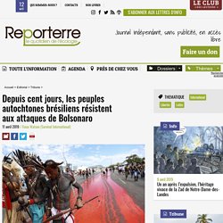 Depuis cent jours, les peuples autochtones brésiliens résistent aux attaques de Bolsonaro