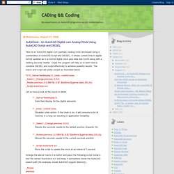 CADing && Coding AutoClock - An AutoCAD Digital cum Analog Clock Using AutoCAD Script and DIESE.url