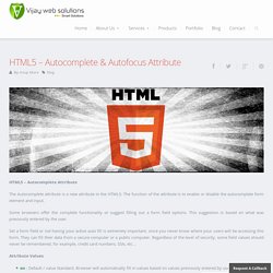 HTML5 - Autocomplete & Autofocus Attribute