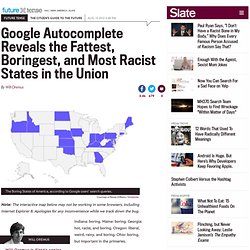 Google autocomplete interactive map of state stereotypes: the fat, boring, and racist states of America
