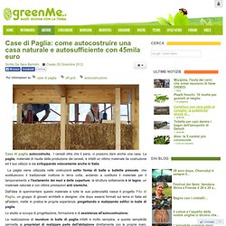 Case di Paglia: come autocostruire una casa naturale e autosufficiente con 45mila euro