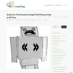 AutoCrat: The Greatest Google Mail Merge Script of All Time