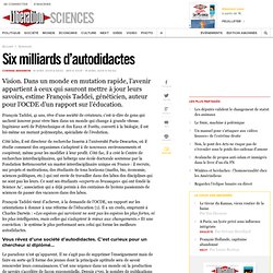 Six milliards d’autodidactes