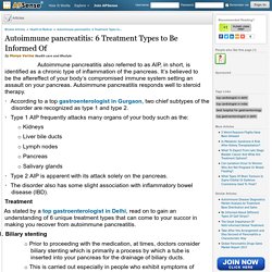 Autoimmune pancreatitis: 6 Treatment Types to Be Informed Of by Manya Verma