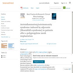 Autoinflammatory/autoimmunity syndrome induced by adjuvants (Shoenfeld's syndrome) in patients after a polypropylene mesh implantation