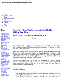 AutoKey: Text Replacement And Hotkey Utility For Linux