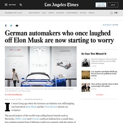 German automakers who once laughed off Elon Musk are now starting to worry