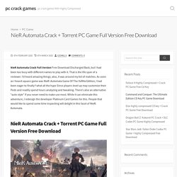 NieR Automata Crack + Torrent PC Game Full Version Free Download