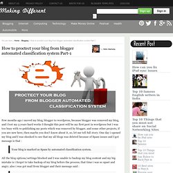 How to proctect your blog from blogger automated classification system Part-1