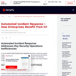 Automated Incident Response - How Enterprises Benefit from it?