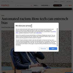 Automated racism: How tech can entrench bias