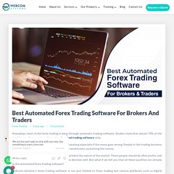 Best Automated Forex Trading Software for Brokers and Traders